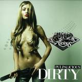 Pulpalicious - Dirty