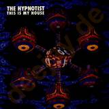 The Hypnotist - This Is My House
