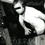 Autodidakt - Shit Your Rack