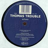 Thomas Trouble - Echoes