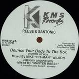 Reese & Santonio - Bounce Your Body To The Box