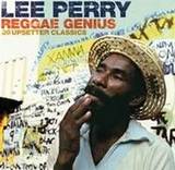 Lee Perry - Reggae Genius: 20 Upsetter Classics