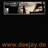 Mindz Wide Open - La Danza