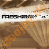 Fresh Bc - Colossus/ Hooded
