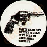 Dexter & Gold - Just Died In Your Arms Tonight