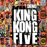 Dino - King Kong Five