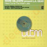 Mark Gillespie Pres. L.a. Gear - Here Come The Warm Jets