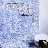 John Lord Fonda - Debaser Lp. Pt 1
