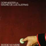 Dorfmeister Vs. Madird De Los A - Boogie No More