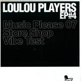 Loulou Players - Ep 4