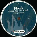 Pheek - Magda Had A Little Troll