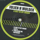Julien H Mulder - A Day In My Brain