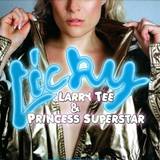 Larry Tee & Princess Superstar - *2* Licky