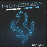 Horse Meat Disco & Kathy Sledge - Falling Deep In Love
