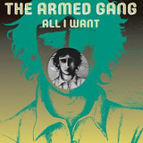 The Armed Gang - All I Want (vocal) / All i Want (instrumental)