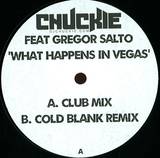 Chuckie Feat. Gregor Salto - What Happens In Vegas