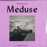 Club Meduse 2 (Retour Au Club) - V.A. (compiled by Charles Bal)