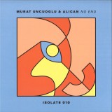 Murat Uncuoglu & Alican - No End