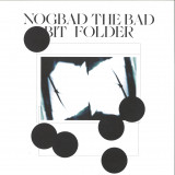Bit Folder - Nogbad the Bad EP