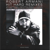 ROBERT ARMANI - HIT HARD REMIXES