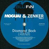 Moguai & Zenker - Diamond Back (part 1)