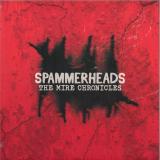 SPAMMERHEADS - THE MIRE CHRONICLES EP