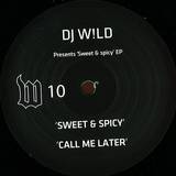 Dj W!ld - 'sweet & Spicy' Ep