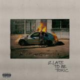 Kaash Paige - 2 Late To Be Toxic LP
