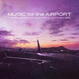 VARIOUS - MUSIC FOR THE AIRPORT LP 2x12"