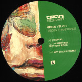 Green Velvet - Bigger Than Prince