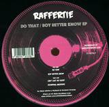 Raffertie - Do That/boy Better Know Ep