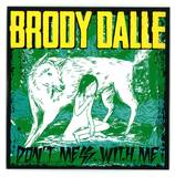 Brody Dalle - Don't Mess With Me