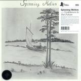 Spinning Motion - Confidence In The Future