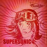 Franklin Lake - Supersonic Ep
