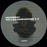 Deadbeat - Walls And Dimensions 2