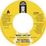 The Coalitions (a.k.a Rheel Menn) - Nothine Left 2 Do/didnet We Almost Make It