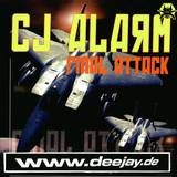 Cj Alarm - Final Attack