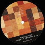 Various - Parquet Most Wanted EP 13
