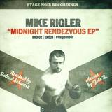 Mike Rigler - Midnight Rendezvous Ep