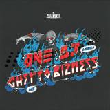 A Sides / Die - One Dj / Getto Bizness