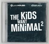 The Kids Want - Minimal Vol.2