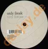 Only Freak - Tiny Forces
