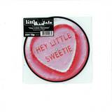 Little Man Tate - Hey Little Sweetie 7" Picture