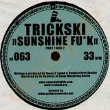 Trickski - Sunshine Fu*k / Sweat