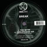 Break - The Myth/breathless Vip