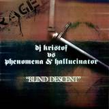 Dj Kristof Vs. Phenomena & Hall - Blind Descent