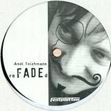 Andi Teichmann - Refaded