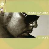 Roger Sanchez - Lost