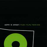 Worm Is Green - Remixes
