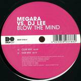 Megara Vs. Dj Lee - Blow Your Mind